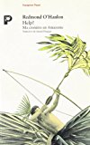 Help ! ma croisière en Amazonie Redmond O'Hanlon ; trad. de Gérard Piloquet