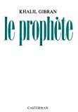 Le prophète Khalil Gibran ; trad. par Camille Aboussouan