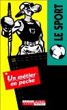 Le sport texte de Dominique Voisin ; dessins de Jean-Marc Rochette