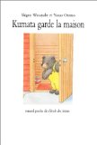 Kumata garde la maison une histoire de Shigeo Watanabe ; ill. par Yasuo Otomo ; [trad. de Nicole Coulom]