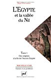 L'Egypte et la vallée du Nil Tome 1. Des origines à la fin de l'Ancien Empire 12000-2000 av. J.-C. Jean Vercoutter,...
