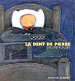 La dent de Pierre Jérôme Ruillier