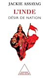 L'Inde Désir de nation Jackie Assayag