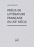 Précis de littérature française du XXe siècle éd. Jacques Robichez