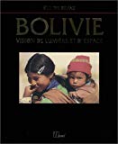 Bolivie vision de lumière et d'espace Etienne Dehau