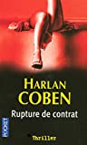 Rupture de contrat Harlan Coben ; trad. de l'américain par Martine Leconte
