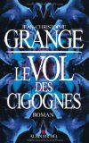 Le vol des cigognes roman Jean-Christophe Grangé