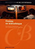 Cinéma en bibliothèque [Texte imprimé] dir. Yves Desrichard ; collab. Yves Alix, Marc Vernet