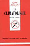 La climatologie Pierre Pagney,...