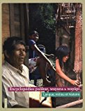 Encyclopédies palikur, wayana & wayapi [Texte imprimé] fascicule 0 Langue, milieu et histoire sous la direction de Françoise Grenand