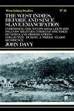 The West Indies before and since slave emancipation : comprising the Windward and Leeward islands' military command John Davy