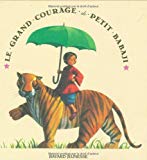 Le grand courage de Petit Babaji Texte imprimé Helen Bannerman ill. par Fred Marcellino trad. par Claudine Pardo