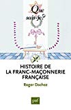 Histoire de la franc-maçonnerie française Texte imprimé Roger Dachez