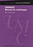 Unimarc Texte imprimé manuel de catalogage Marie-Renée Cazabon préfaces de Marcelle Beaudiquez et Philippe-Corentin Le Pape