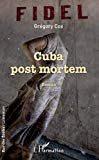 Cuba post mortem Texte imprimé roman Grégory Cox