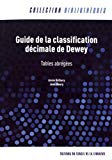 Guide de la classification décimale de Dewey Texte imprimé tables abrégées Annie Béthery, Jean Maury