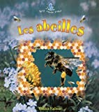 Les abeilles Texte imprimé Bobbie Kalman traduction, Marie-Josée Brière