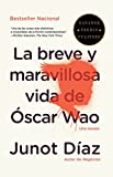 La breve y maravillosa vida de Oscar Woa [Texte imprimé] $/Junot Diaz