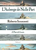L'auberge de nulle part J. Patrick Lewis ; ill. Roberto Innocenti ; trad. de l'anglais Anne Krief
