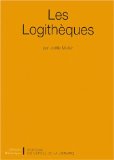 Les logithèques par Joëlle Muller ; préf. de François Reiner