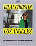 Los Angeles l'étoile oubliée de Laurie Bloom Enki Bilal, Pierre Christin