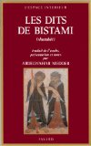 Les dits de Bistami... [recueillis et trad. en arabe par Junayd de Bagdad] ; trad. de l'arabe, présentation et notes par Abdelwahab Meddeb