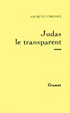 Judas le Transparent roman Jacques Chessex