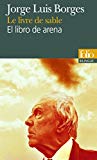 Le Livre de sable Jorge Luis Borges ; trad. de l'espagnol par Françoise Rosset ; préf. et notes de Jean-Pierre Bernès