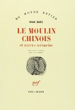 Le Moulin chinois et autres scénarios Isaac Babel ; trad. du russe par Lily Denis