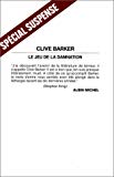 Le Jeu de la damnation roman Clive Barker ; trad. de l'anglais par Jean-Daniel Brèque