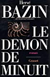 Le Démon de minuit roman Hervé Bazin,...