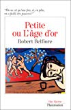 Petite ou l'Age d'or roman Robert Belfiore