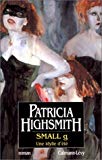 Small g une idylle d'été : roman Patricia Highsmith ; trad. de l'anglais par François Rosso