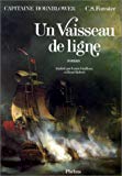 Un vaisseau de ligne roman C.S. Forester ; trad. de l'anglais par Louis Guilloux et René Robert ; préf. de Michel Le Bris