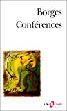Conférences Jorge Luis Borges ; trad. de l'espagnol par Françoise Rosset