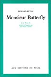 Monsieur Butterfly Howard Buten ; trad. de l'anglais par Jean-Pierre Carasso
