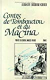 Contes de Tombouctou et du Macina. 1 Albakaye Ousmane Kounta