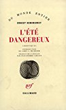 L'Été dangereux chroniques Ernest Hemingway ; introd. de James A. Michener ; trad. de l'anglais par Jean-Pierre Carasso