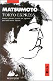 Tokyo express Matsumoto ; trad. du japonais par Rose-Marie Fayolle