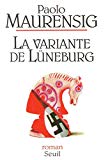 La variante de Lüneburg roman Paolo Maurensig ; trad. de l'italien par François Maspero