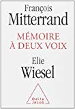Mémoire à deux voix François Mitterrand, Élie Wiesel