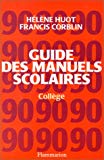 Guide des manuels scolaires collège Hélène Huot, Francis Corblin