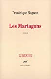Les Martagons roman Dominique Noguez