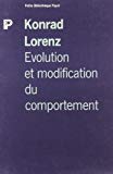 Évolution et modification du comportement l'inné et l'acquis Konrad Lorenz ; trad. de l'anglais par L. Jospin