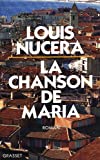 La Chanson de Maria roman Louis Nucera
