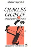 Charles Chaplin ou la légende des images Adolphe Nysenholc...