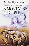 La Montagne terrible roman Michel Peyramaure