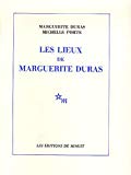 Les Lieux de Marguerite Duras Marguerite Duras, Michelle Porte