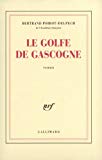Le Golfe de Gascogne roman Bertrand Poirot-Delpech,...