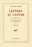 Lettres au Castor et à quelques autres Jean-Paul Sartre ; édition établie, présentée et annotée par Simone de Beauvoir